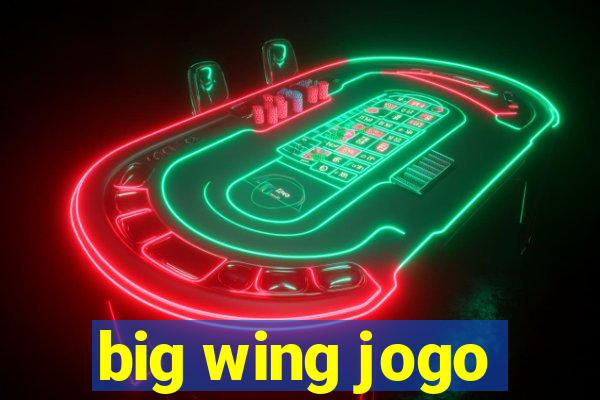 big wing jogo